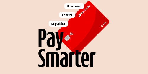 Pay Smarter con Tarjeta Santander