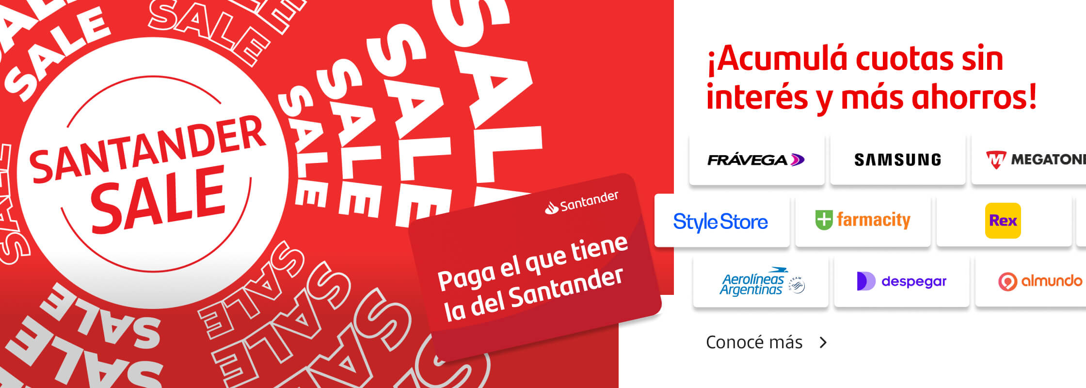 Santander Sale: ¡Acumulá cuotas sin interés y más ahorros! Paga el que tiene la del Santander. Conocé más.