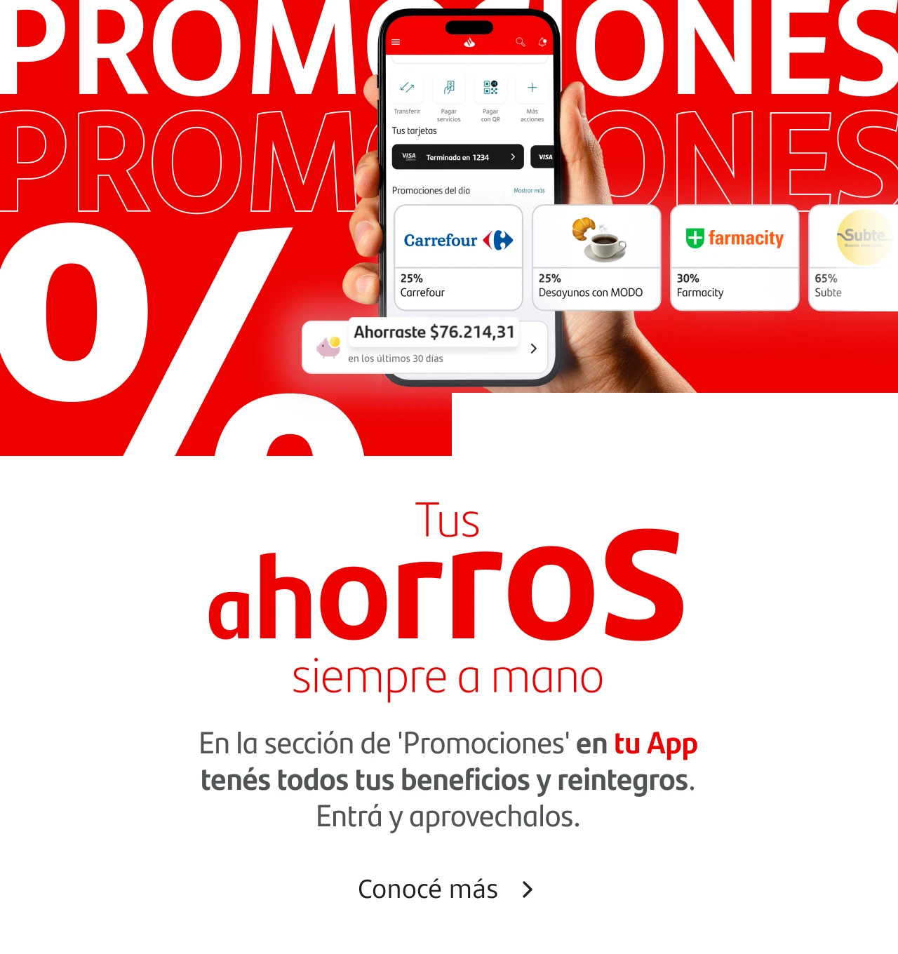 Tus ahorros siempre a mano: En la sección "Promociones" en tu App tenés todos tus beneficios y reintegros. ¡Entrá y aprovechalos!