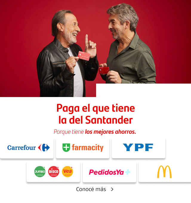 Paga el que tiene la del Santander, porque tiene los mejores ahorros. Disfrutá de los mejores ahorros en Carrefour, Farmacity, YPF, Jumbo, Disco, Vea, PedidosYa+, McDonald's y mucho más. Conocé más.