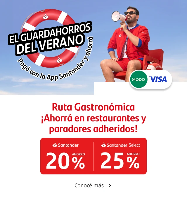 Santander presenta: el guardahorros del verano. Disfrutá de hasta 25% de ahorro en restaurantes y paradores adheridos, pagando con tu Tarjeta Santander Visa a través de la App Santander.