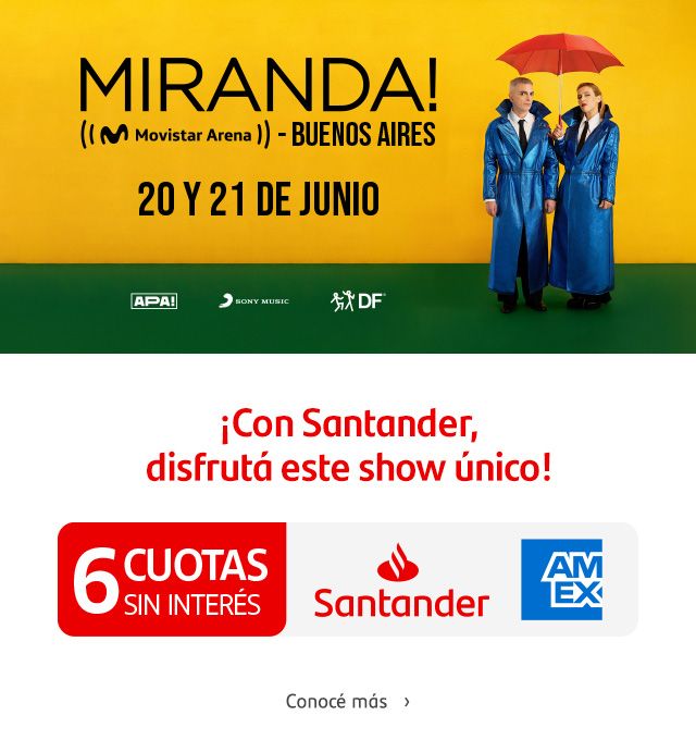 Disfrtuá del show de Miranda! con Tarjeta Santander American Express.
